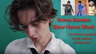 Thumbnail: Owen Stocks' Slow News Week - Concept Idea Pilot Whatever
