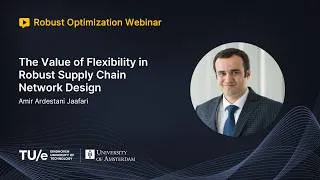 Thumbnail: Amir Ardestani Jaafari - The Value of Flexibility in Robust Supply Chain Network Design