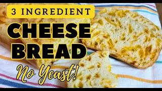 Thumbnail: 3 Ingredient Cheese Bread | No Yeast, No Knead, Ready in 45 Minutes!
