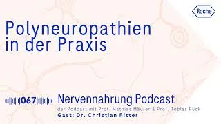 Thumbnail: Polyneuropathie im MVZ: Wie gelingt die optimale Versorgung? • Nervennahrung Neurologie Podcast 067