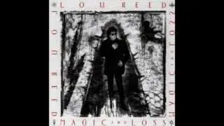 Thumbnail: Lou Reed - Magic And Loss | HQ