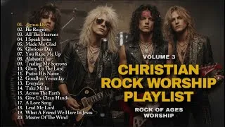 Thumbnail: 🔥 Christian Rock Worship Playlist Vol. 3 | Rock of Ages Worship🔥