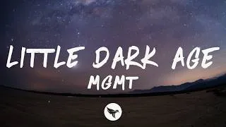 Thumbnail: MGMT - Little Dark Age (Lyrics)