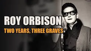Thumbnail: Roy Orbison lost his wife, then both his sons: how he came back stunned everyone