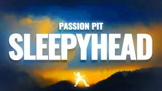 Thumbnail: Passion Pit - Sleepyhead (Lyrics)