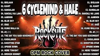 Thumbnail: 6 Cyclemind & Hale Nonstop OPM Rock Cover 🔥| Ultimate Playlists Rock Version ( Rocksyte)