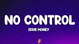 Thumbnail: Eddie Money - No Control (Lyrics)