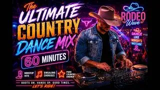 Thumbnail: 🤠🔥 The ULTIMATE Country Dance Mix (60 Minutes) | Nonstop Country EDM Party | RodeoWave