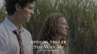 Thumbnail: Quédate Conmigo (Stay With Me) | Official Trailer  (English) - A film by Roger Gonzalez