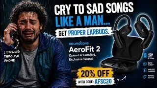 Thumbnail: Cry to Sad Songs Like a Man… Get Proper Earbuds 😂🎧