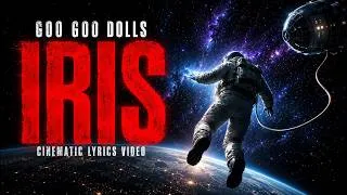 Thumbnail: Goo Goo Dolls - Iris | Cinematic Lyrics Video 4K
