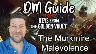 Thumbnail: Keys from the Golden Vault D&D DM Guide: How to run The Murkmire Malevolence