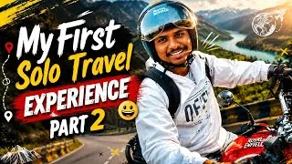 Thumbnail: My First Solo Travel Experience 😀...PART 2
