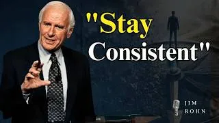 Thumbnail: CONSISTENCY IS THE KEY TO YOUR JOY AND PEACE. | Jim Rohn Inspired Motivational