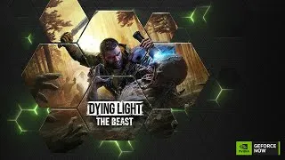 Thumbnail: FIRST PLAY! Dying Light: The Beast (NVIDIA GeForce NOW 5080)