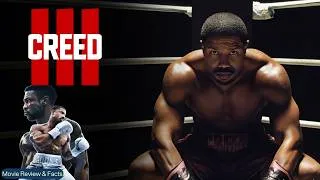 Thumbnail: Creed III (2023) Movie | Michael B. Jordan, Tessa Thompson | Review and Facts