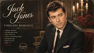 Thumbnail: Jack Jones Timeless Love Songs ❤️ Romantic Oldies 50s–60s | Moonlit Memories & Classic Crooner Hits