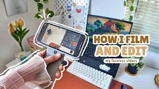Thumbnail: How I film and edit my videos 🎥 beginner friendly | setup + equipment