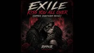 Thumbnail: Exile - Kiss You All Over (Ripper Darkwave Remix) Cover