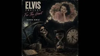 Thumbnail: Elvis Presley - For The Heart (Ripper Remix) Cover