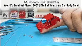 Thumbnail: World's Smallest Maruti 800? | DIY PVC Miniature Car Body Build