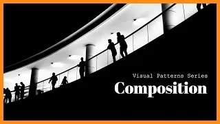 Thumbnail: How To Use Composition In Your Photos - Photography Visual Patterns EP #05