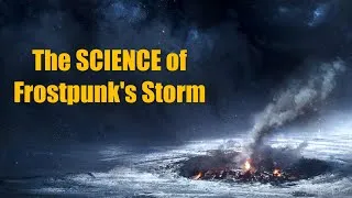 Thumbnail: Is Frostpunk's Great Storm Realistic?