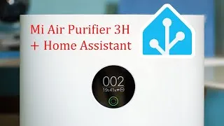 Thumbnail: An EASY Way to Connect Your Mi Air Purifier 3H to Home Assistant using ESPHome Builder.