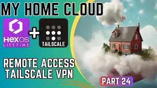 Thumbnail: Access Your HexOS NAS From Anywhere | Tailscale Remote Access Setup Guide