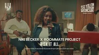 Thumbnail: See You On Wednesday | Niki Becker X Roommate Project - Risk It All (Cover) - Live Session