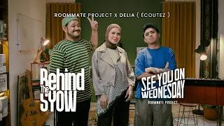 Thumbnail: Behind The SYOW | Roommate Project X Delia (Ecoutez)