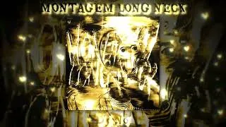 Thumbnail: MONTAGEM LONG NECK - DJ N6
