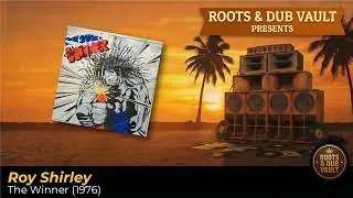 Thumbnail: Roy Shirley – The Winner (1976) | Full Album | Roots & Dub Vault