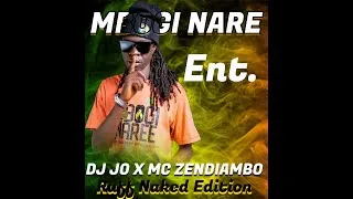 Thumbnail: DJ JO X MC ZENDIAMBO MNARE ROUGH NAKED EDITION