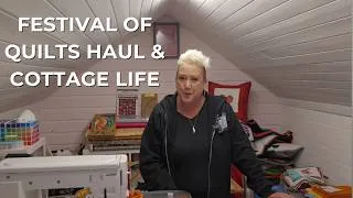 Thumbnail: Festival of Quilts Haul 2026 and Cottage updates
