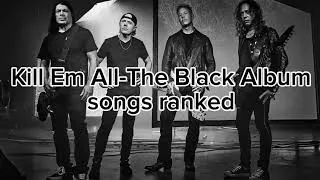 Thumbnail: Kill Em All-The Black album songs ranked!