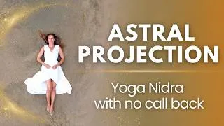 Thumbnail: Astral Projection | Yoga Nidra for OBEs (2 Hours) | Binaural Beats