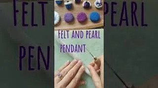 Thumbnail: Jewellery Making process of Needle Felted and Pearl pendant