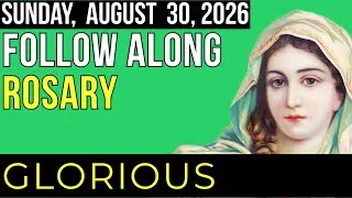 Thumbnail: WATCH - FOLLOW ALONG ROSARY - Glorious Mysteries - Sunday, August 30, 2026 - THEME: Follow Me