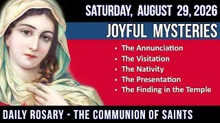 Thumbnail: 🔴 LISTEN - MEDIUM PACE ROSARY - Joyful Mysteries for SATURDAY, August 29, 2026 - THEME: JOHN THE …