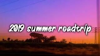 Thumbnail: 2019 summer roadtrip vibes ~nostalgia throwback mix