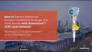 Thumbnail: How to detect abnormal process conditions with the Rosemount™ 2140 Level Detector | Emerson