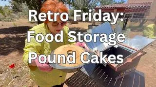 Thumbnail: Retro Friday: Food Storage Pound Cakes