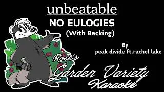 Thumbnail: UNBEATABLE (peak divide x jaimie paige ft. rachel lake)- NO EULOGIES [Karaoke] (With Backing)