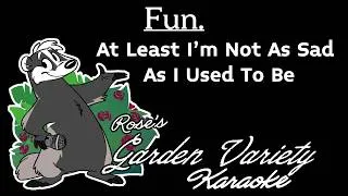 Thumbnail: FUN.- At Least I'm Not As Sad As I Used To Be [Karaoke]