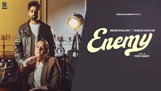 Thumbnail: Enemy | Inder Dhillon Ft . Gurlez Akhtar | sukhman sandhu| SRUlSHTY MAAN |Latest Punjabi Songs 2026
