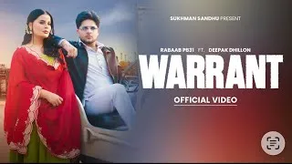 Thumbnail: Warrant ( Official Video ) Rabab Pb31 | Deepak Dhillon | Sukhman Sandhu | Latest Punjabi song 2026