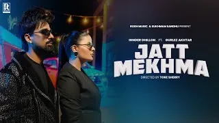 Thumbnail: JATT MEKHMA (Official video ) Inder Dhillon | Gurlez Akhtar | Sukhman Sandhu | lATEST PUNJABI SONG
