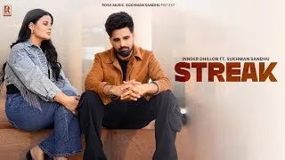 Thumbnail: STREAK | Inder Dhillon ( Official Video ) Sukhman Sandhu | Latest Punjabi songs 2025