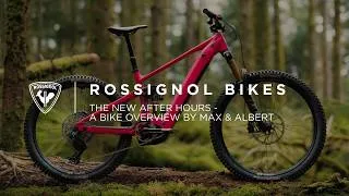 Thumbnail: ROSSIGNOL BIKE | The New AFTER HOURS - A Bike Overview by Max & Albert